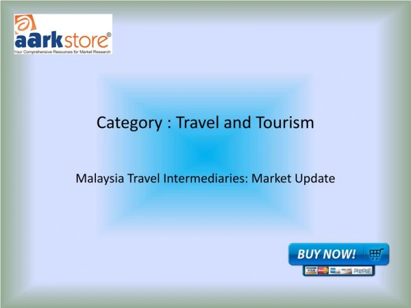 Malaysia Travel Intermediaries: Market Update
