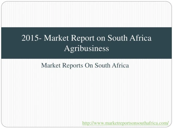2015- Market Report on South Africa Agribusiness