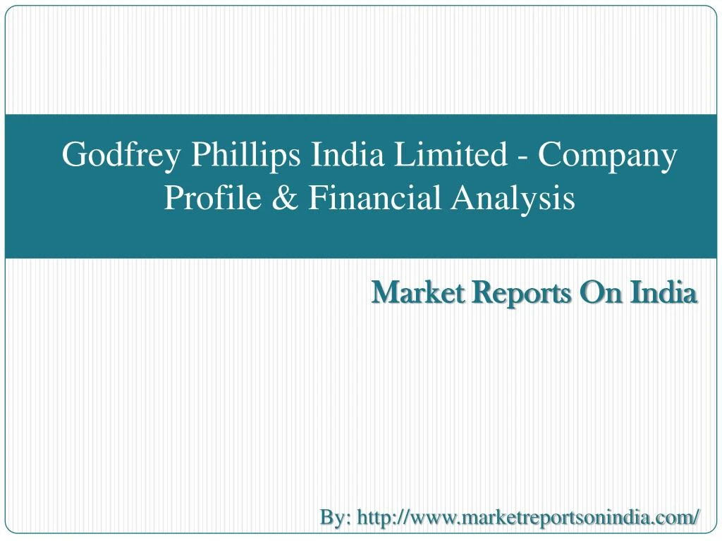 godfrey phillips india limited company profile financial analysis