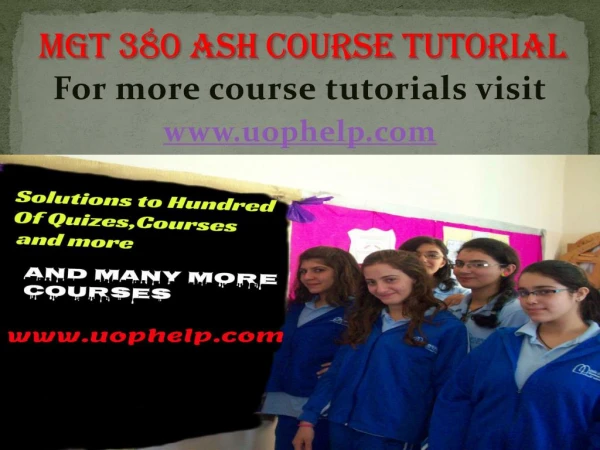 MGT 380 Entire Course (Ash Course)