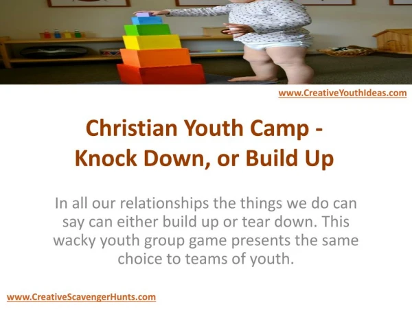 Christian Youth Camp - Knock Down, or Build Up