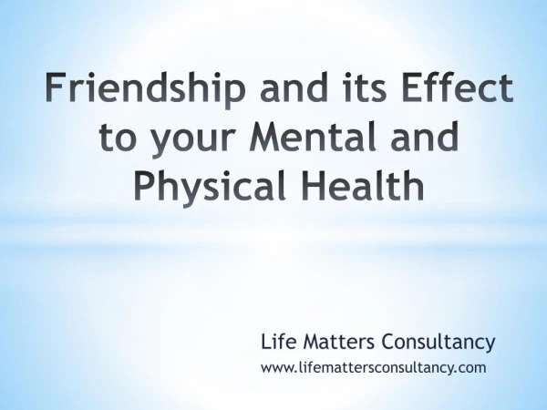 Friendship and its Effect to your Mental and Physical Health