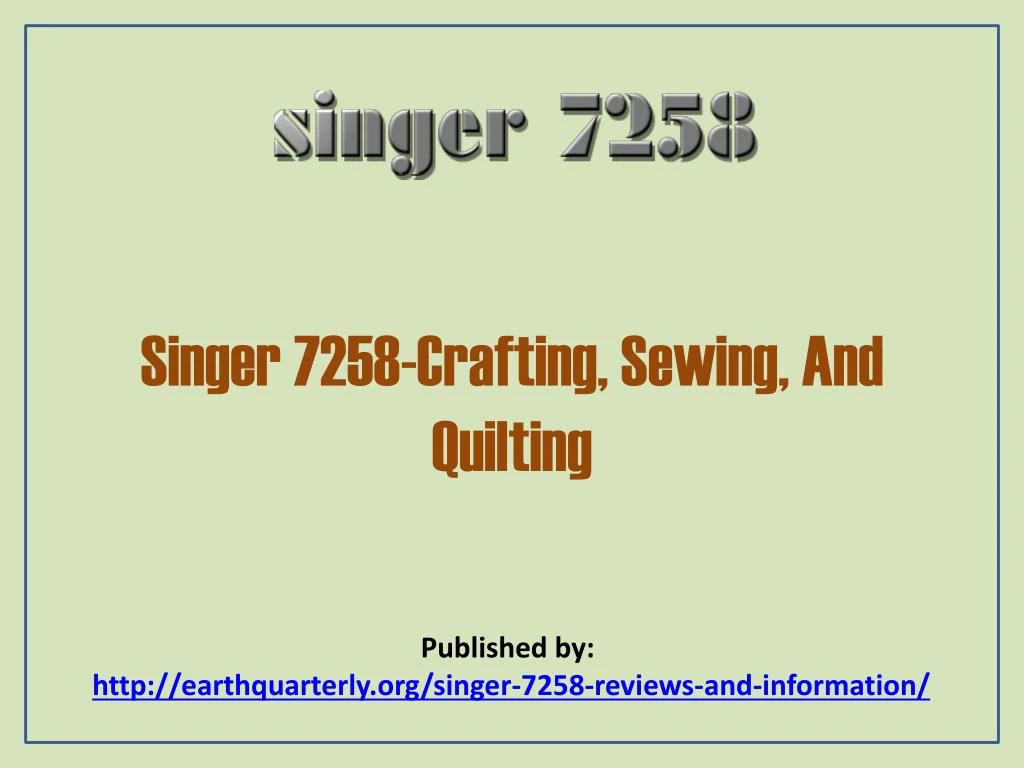 singer 7258 crafting sewing and quilting