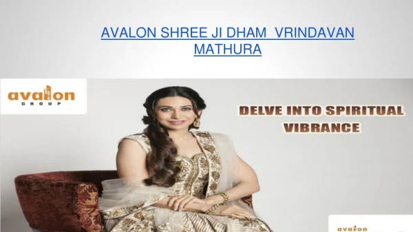 Avalon Shree Ji Dham Vrindavan Mathura, flat in Vrindavan Ma