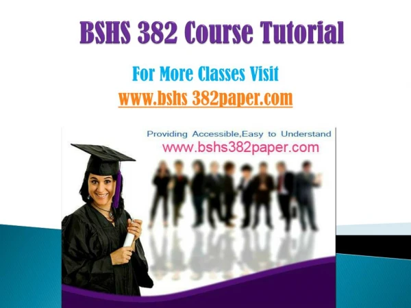 BSHS 382 COURSES/ bshs382helpdotcom