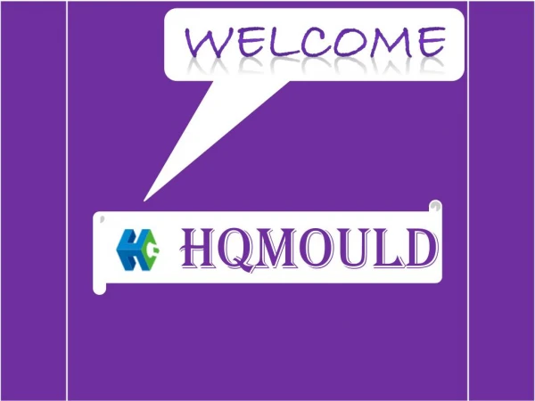 HQMould: The professional plastic mould manufacturer