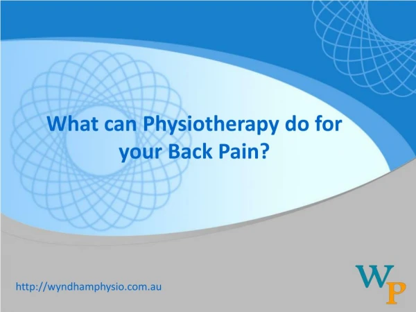 What can Physiotherapy do for your Back Pain?