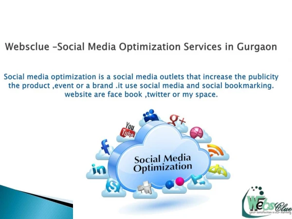 Websclue providing best social media optimization services.