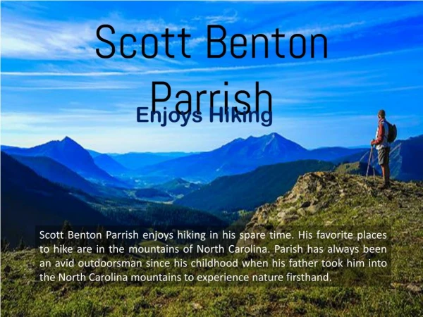 Scott Benton Parrish - Enjoys Hiking