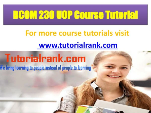 BCOM 230 UOP Course Tutorial/TutotorialRank