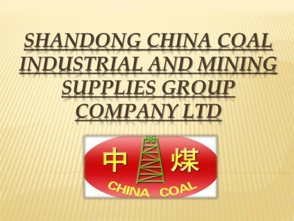 Shandong China Coal Industrial & Mining Supplies Company