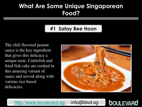 What are some unique Singaporean food