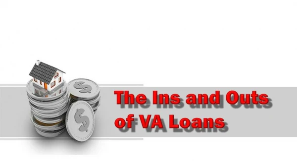 The Ins And Outs Of VA Loans