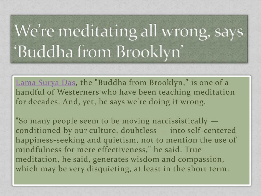 we re meditating all wrong says buddha from brooklyn