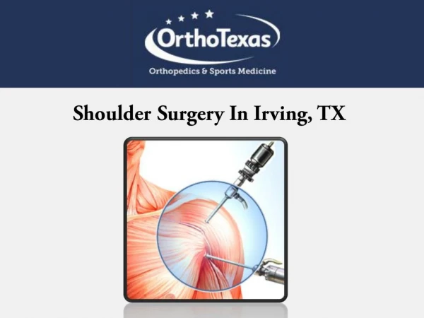 Shoulder Surgery In Irving, TX