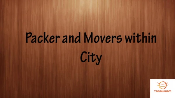 Packer and movers within city