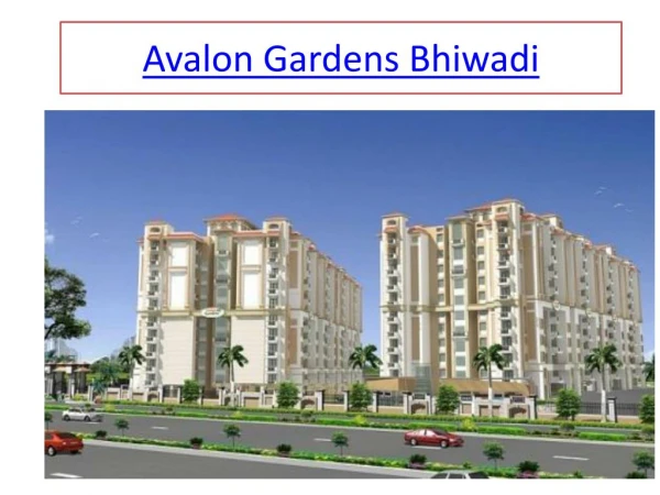 Avalon Gardens Bhiwadi, Flat in Bhiwadi