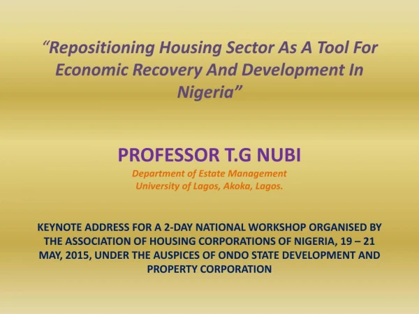 REPOSITIONING HOUSING SECTORS AS A TOOL FOR ECONOMIC RECOVERY AND DEVELOPMENT IN NIGERIA