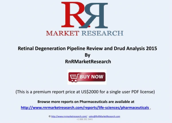 Retinal Degeneration Therapeutic Pipeline Review, H1 2015