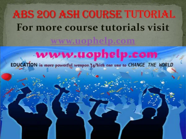 ABS 200 ASH Courses/Uophelp