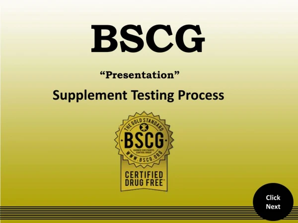 BSCG Supplement Testing and Certification Process.pptx