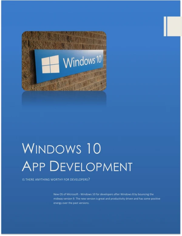 Windows 10 - is there anything worthy for developers?