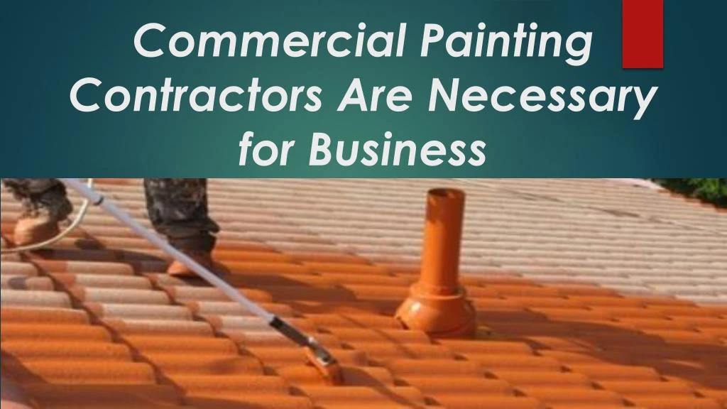 commercial painting contractors are necessary for business