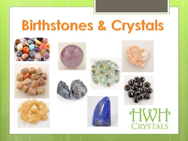 Birth Stones and Crystals