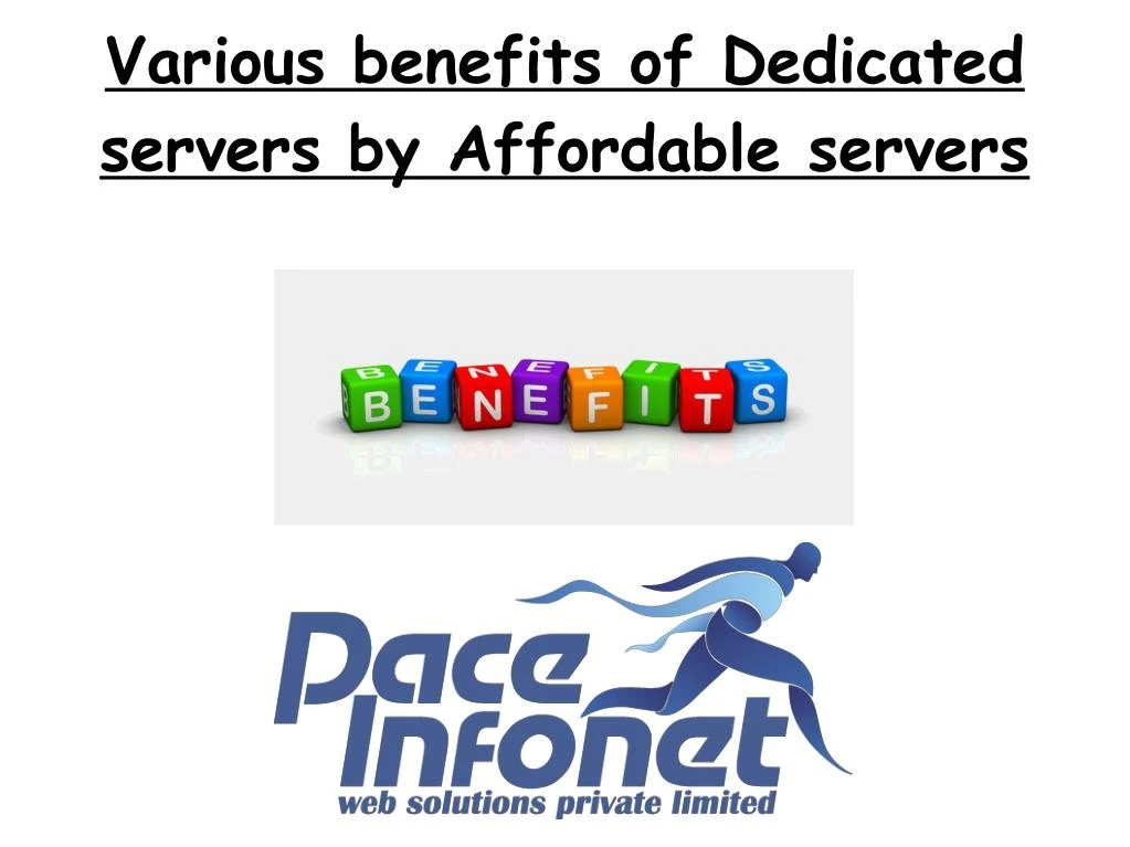 various benefits of dedicated servers by affordable servers