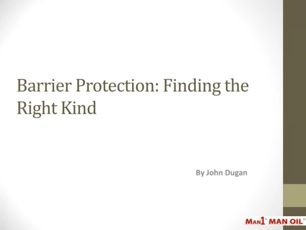 Barrier Protection - Finding the Right Kind