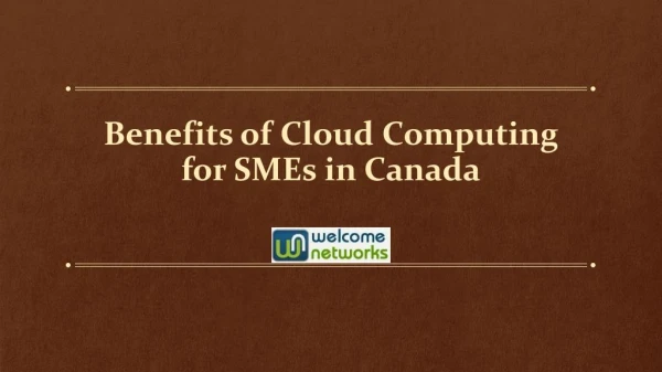 Benefits of Cloud Computing for SMEs in Canada