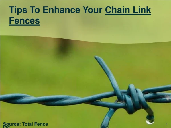 Tips to Enhance Your Chain Link Fences