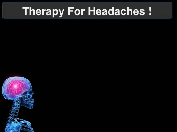 Therapy For Headaches !