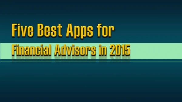 Five Best Apps For Financial Advisors In 2015