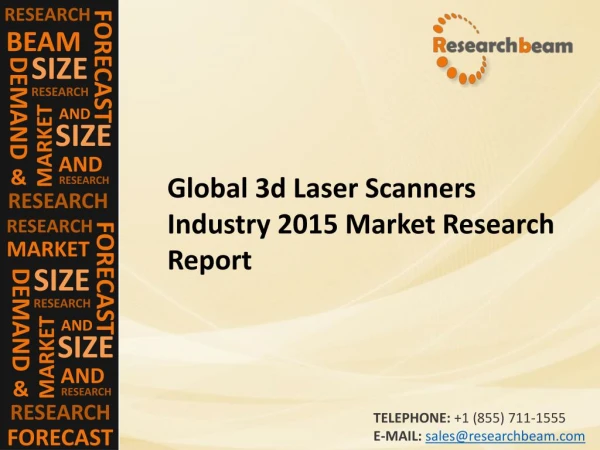 Global 3d Laser Scanners Market Size, Growth, Industry Trends, Forecasts 2015