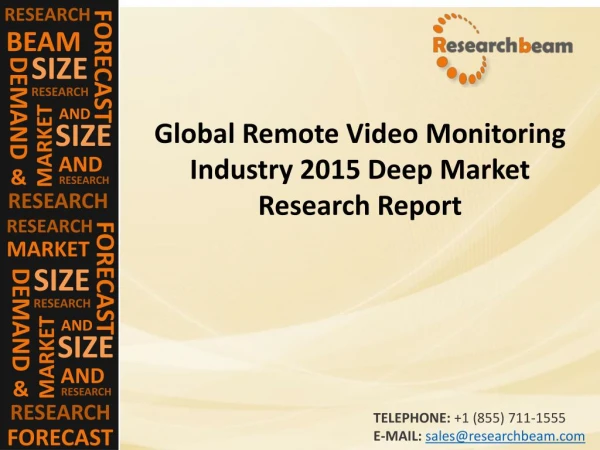 Global Remote Video Monitoring Market Size, Growth, Industry Trends, Forecasts 2015