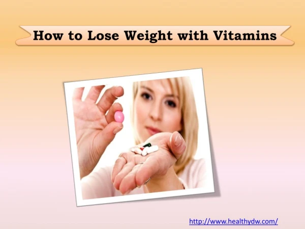 How to Lose Weight with Vitamins
