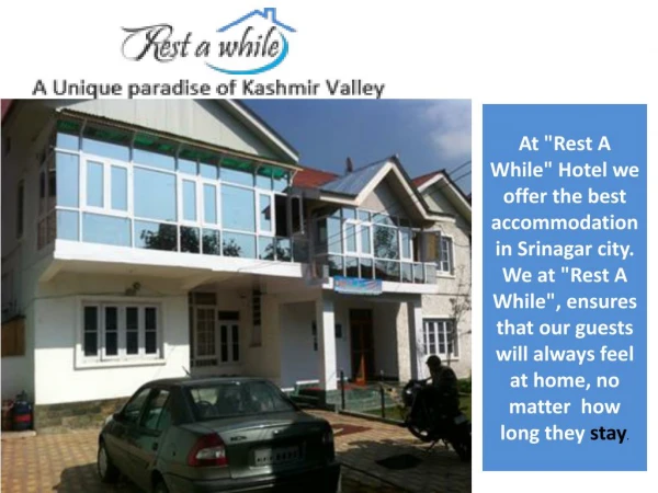 Rest a while the luxuries and affordable hotel in kashmir