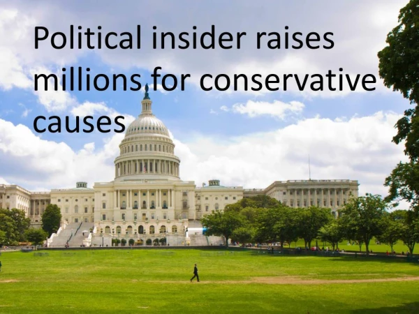 Political insider raises millions for conservative causes