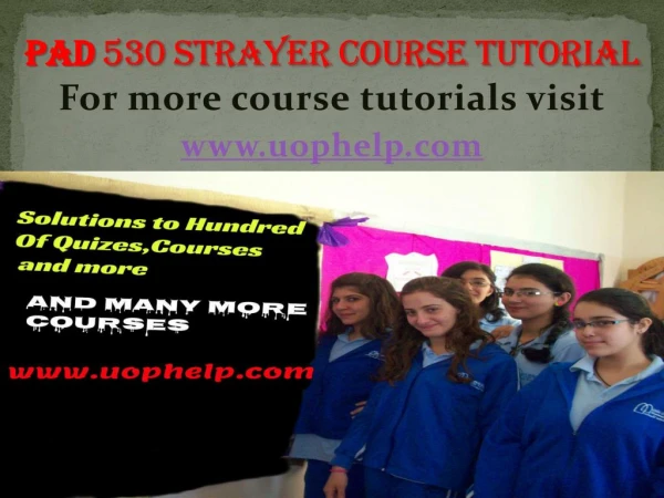 PAD 530 strayer Courses/ uophelp