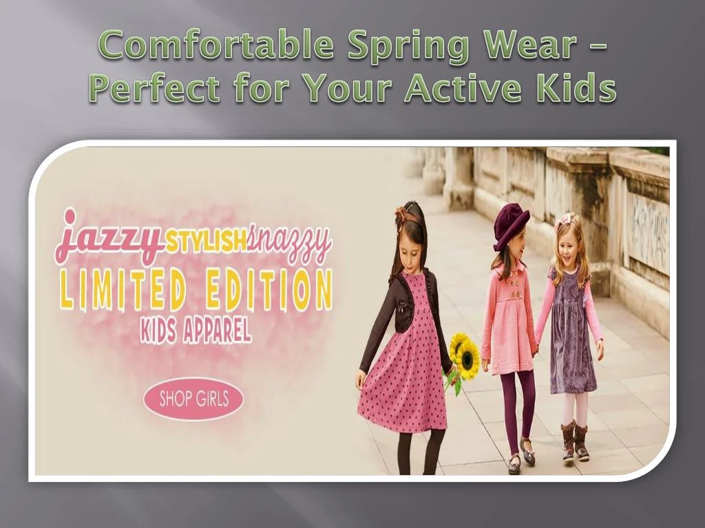 comfortable spring wear perfect for your active kids