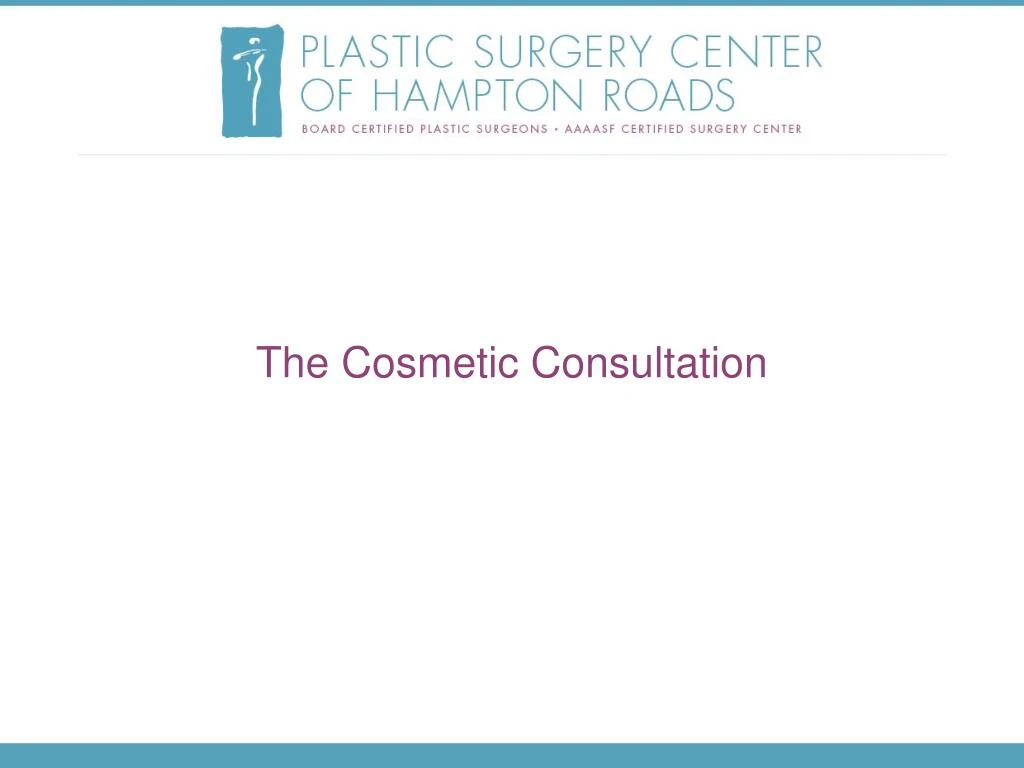the cosmetic consultation