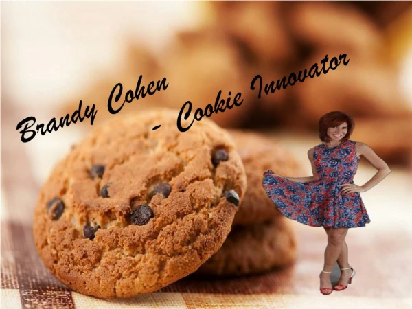 Brandy Cohen - Cookie Innovator