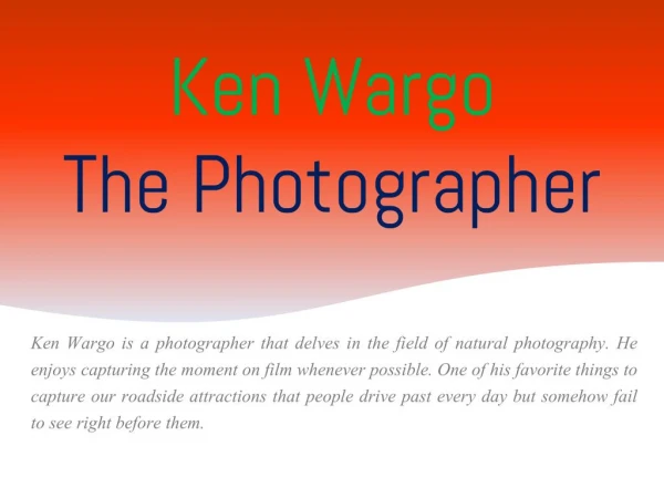 Ken Wargo - The Photographer
