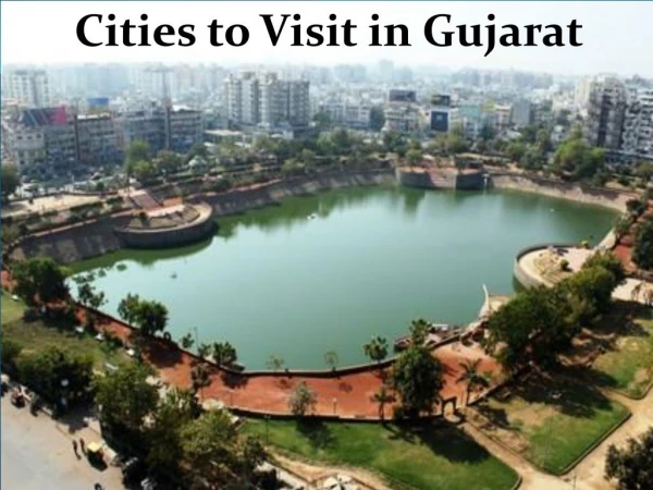 Cities to Visit in Gujarat | Gujarat Four Wheel Drive