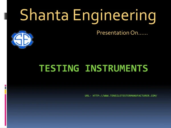 Tensile Testing Machine | Shanta Engineering