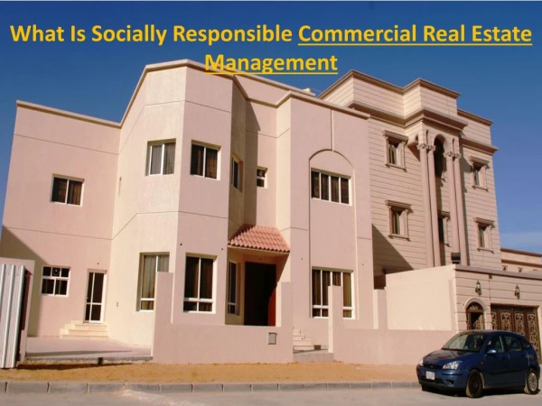 What Is Socially Responsible Commercial Real Estate Management