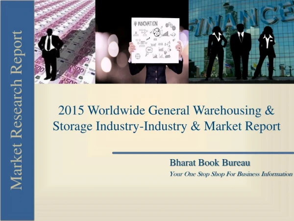 2015 Worldwide General Warehousing & Storage Industry-Industry & Market Report
