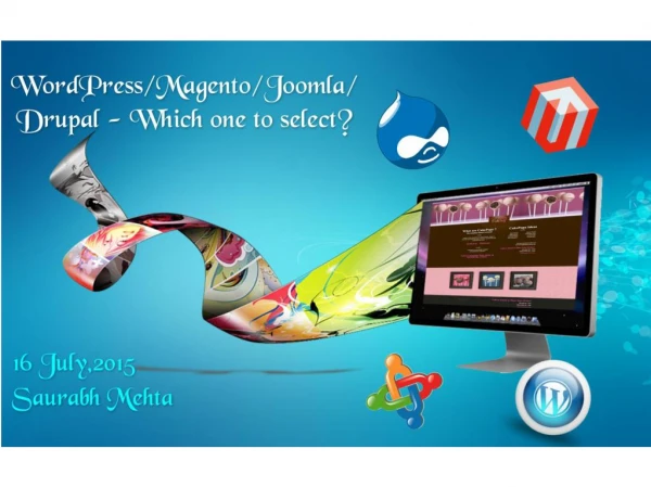 WordPress/Magento/Joomla/Drupal - Which one to select?