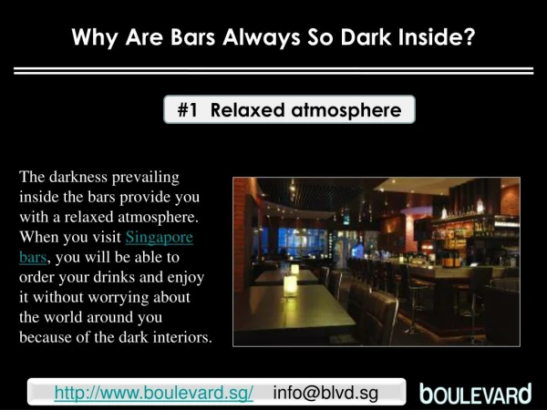 Why are bars always so dark inside?